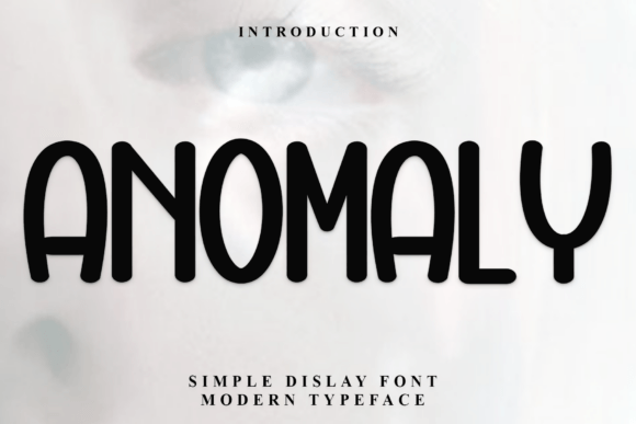 Anomaly Typeface: Elevating Campaign Visuals with Distinctive Typography
