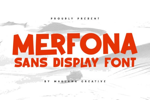Merfona Typeface Review: A Bold Sans Serif for Playful Campaigns