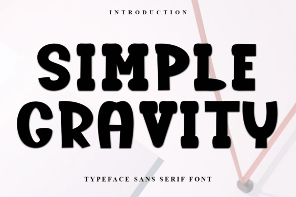 Simple Gravity: A Designer’s Take on a Versatile Sans Serif Typeface