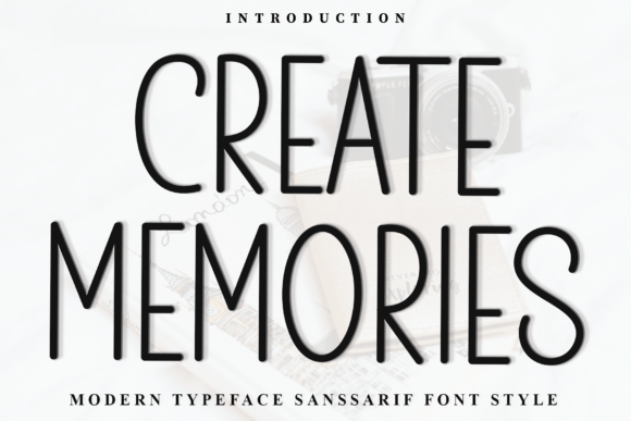 Upgrade Your Brand Identity With Create Memories Typeface
